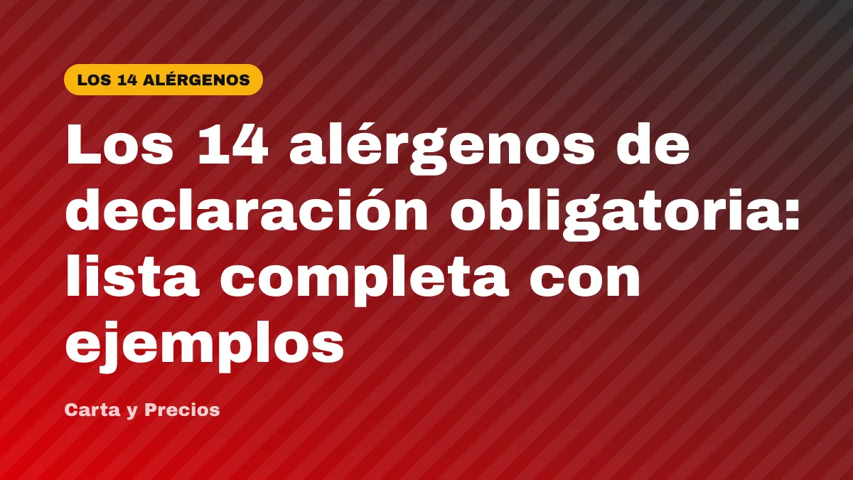 Los 14 alérgenos de declaración obligatoria: lista completa con ejemplos